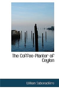Coffee-Planter of Ceylon