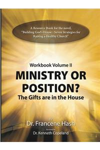 Ministry or Position?