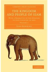 Kingdom and People of Siam - Volume 2