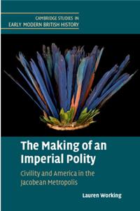 The Making of an Imperial Polity