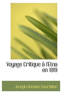 Voyage Critique L'Etna En 1819