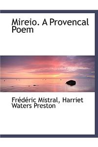 Mireio. a Provencal Poem