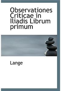 Observationes Criticae in Iliadis Librum primum