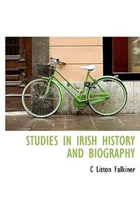 Studies in Irish History and Biography