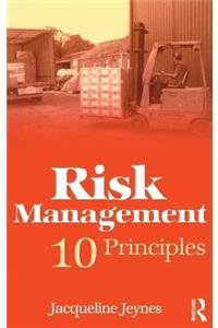 Risk Management: 10 Principles