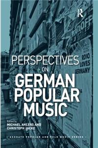 Perspectives on German Popular Music