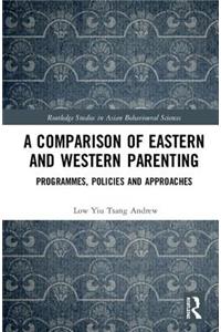 A Comparison of Eastern and Western Parenting