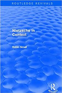 NIETZSCHE IN CONTEXT