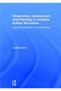 Observation, Assessment and Planning in Inclusive Autism Education