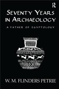 Seventy Years in Archaeology