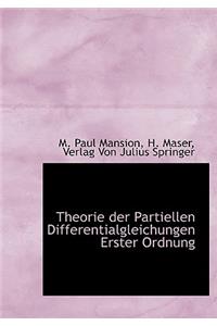 Theorie Der Partiellen Differentialgleichungen Erster Ordnung