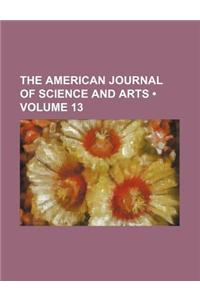 The American Journal of Science and Arts (Volume 13)