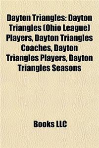 Dayton Triangles: Dayton Triangles (Ohio League) Players, Dayton Triangles Coaches, Dayton Triangles Players, Dayton Triangles Seasons