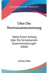 Uber Die Wortzusammensetzung