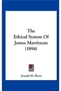 The Ethical System of James Martineau (1894)