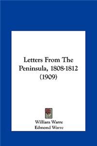 Letters From The Peninsula, 1808-1812 (1909)