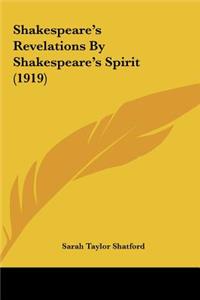 Shakespeare's Revelations by Shakespeare's Spirit (1919)