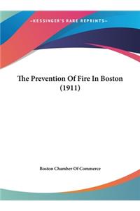 The Prevention of Fire in Boston (1911)