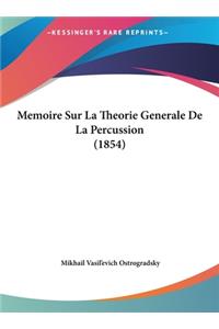 Memoire Sur La Theorie Generale de La Percussion (1854)