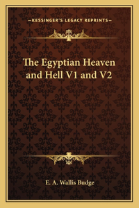 The Egyptian Heaven and Hell V1 and V2