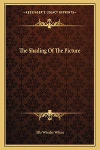 The Shading of the Picture