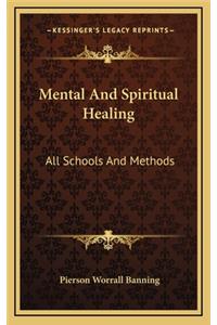 Mental and Spiritual Healing