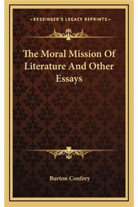 The Moral Mission of Literature and Other Essays