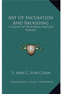 Art of Incubation and Brooding