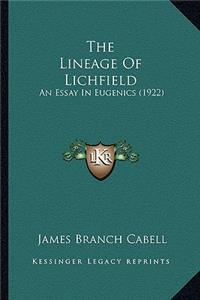 Lineage of Lichfield the Lineage of Lichfield