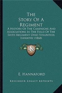 Story of a Regiment the Story of a Regiment