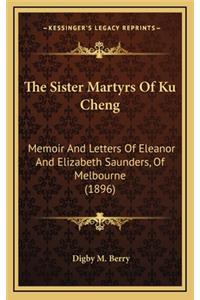 The Sister Martyrs of Ku Cheng