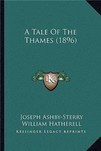 Tale of the Thames (1896)