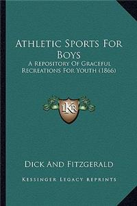 Athletic Sports for Boys