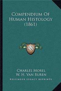 Compendium of Human Histology (1861)