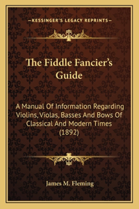 The Fiddle Fancier's Guide