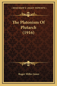 The Platonism of Plutarch (1916)