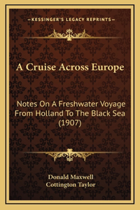 A Cruise Across Europe