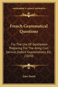 French Grammatical Questions