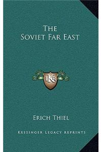 The Soviet Far East