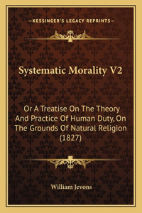 Systematic Morality V2