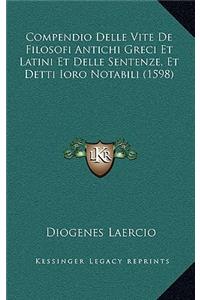 Compendio Delle Vite De Filosofi Antichi Greci Et Latini Et Delle Sentenze, Et Detti Ioro Notabili (1598)