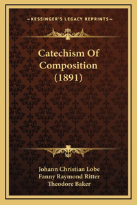 Catechism Of Composition (1891)
