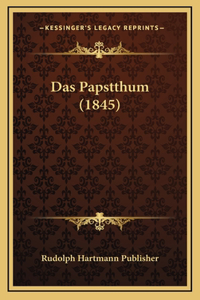 Das Papstthum (1845)