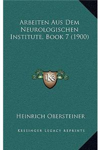 Arbeiten Aus Dem Neurologischen Institute, Book 7 (1900)