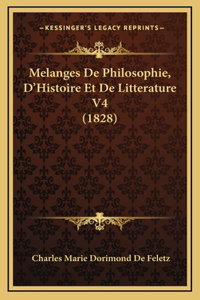 Melanges De Philosophie, D'Histoire Et De Litterature V4 (1828)