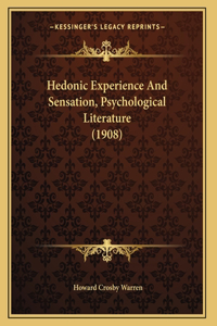 Hedonic Experience And Sensation, Psychological Literature (1908)