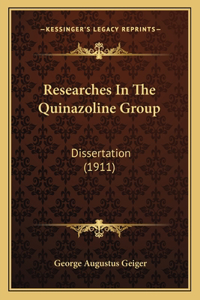 Researches In The Quinazoline Group
