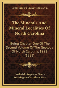 The Minerals And Mineral Localities Of North Carolina