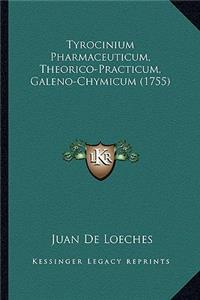 Tyrocinium Pharmaceuticum, Theorico-Practicum, Galeno-Chymicum (1755)