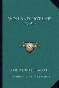 Won And Not One (1891)